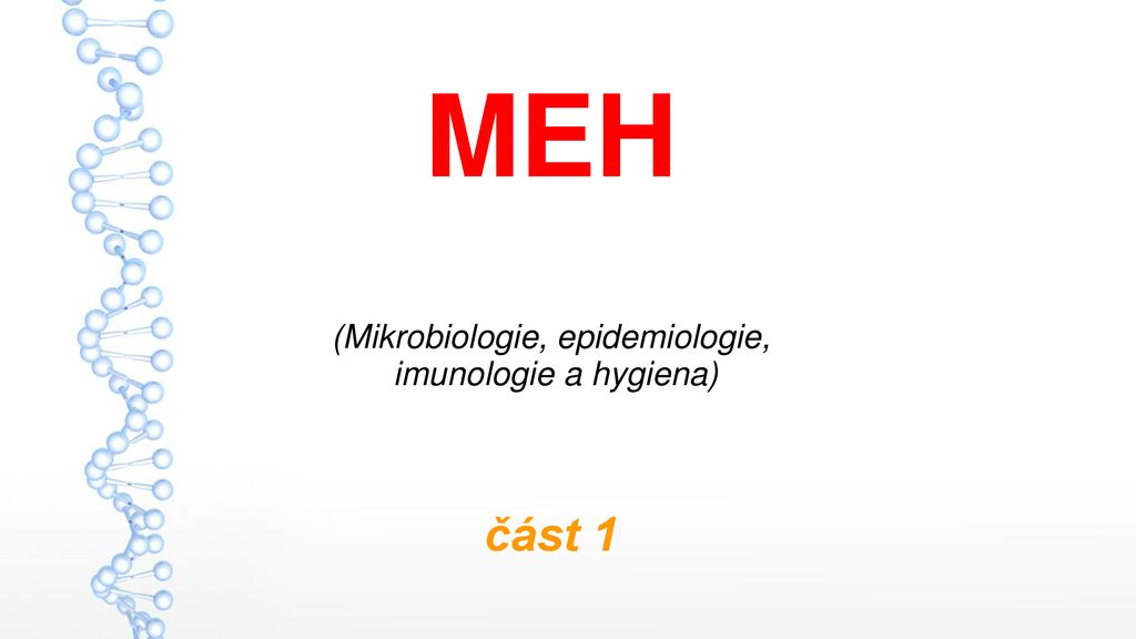 Mikrobiologie epidemiologie imunologie a hygiena část 1 ppt stáhnout